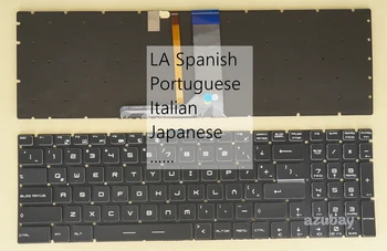 LA Испанска Португалската Италианска, Японска Клавиатура За MSI GE62VR GE72VR GS63VR 6RF 7RF GS72 6QC 6QD 6QE GT62VR 6RD 6RE с подсветка 1